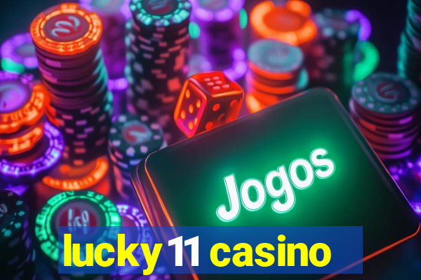 lucky11 casino