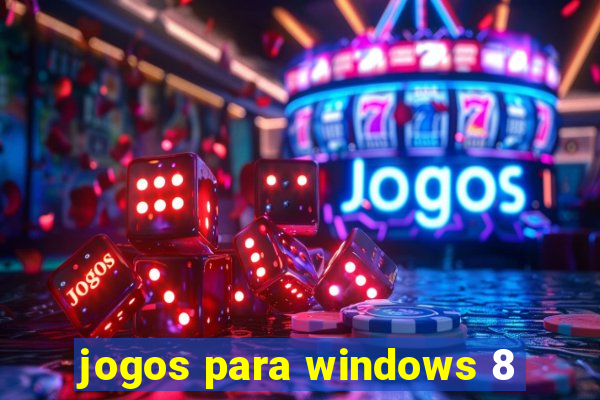 jogos para windows 8