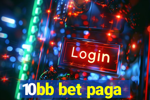 10bb bet paga