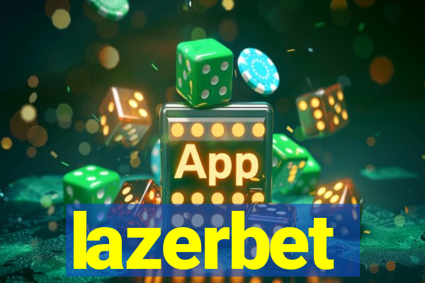 lazerbet