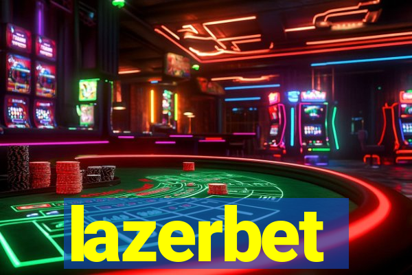 lazerbet