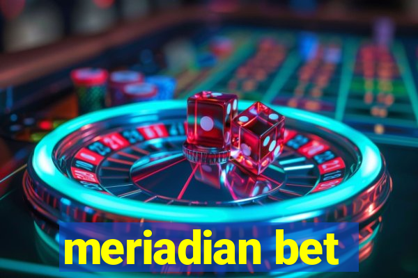 meriadian bet