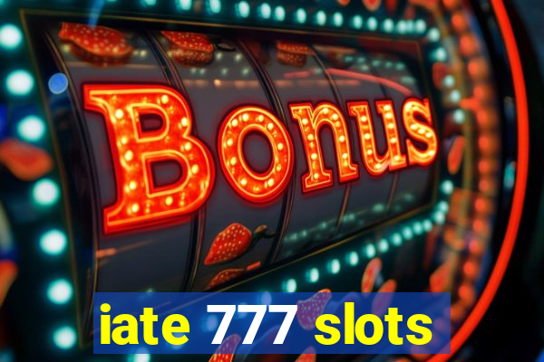 iate 777 slots