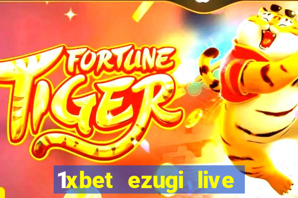 1xbet ezugi live online casino