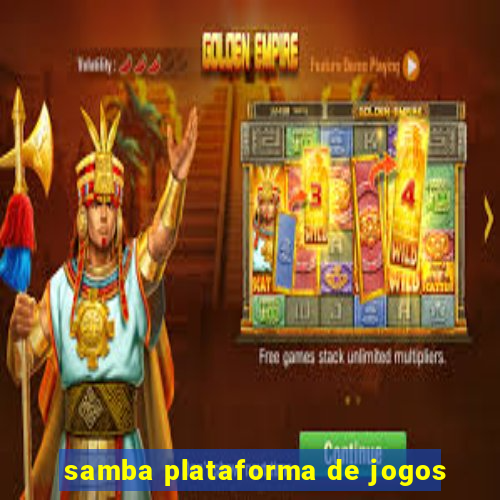 samba plataforma de jogos