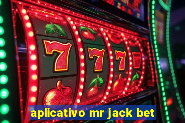 aplicativo mr jack bet