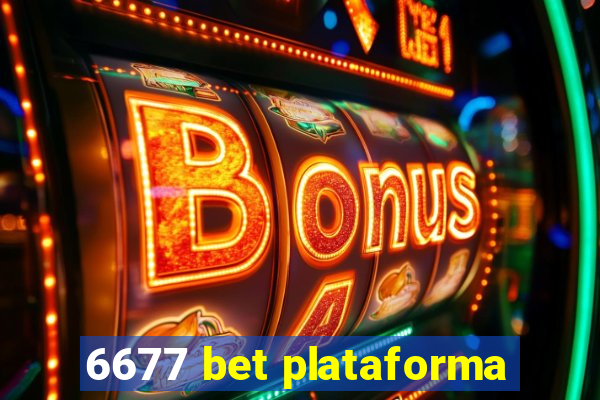 6677 bet plataforma