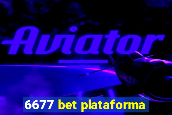 6677 bet plataforma