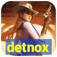 detnox