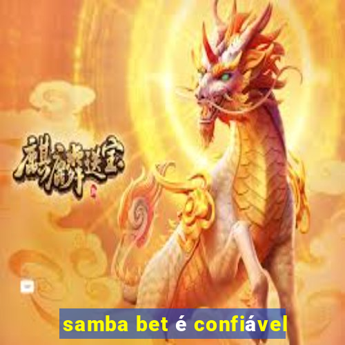 samba bet é confiável