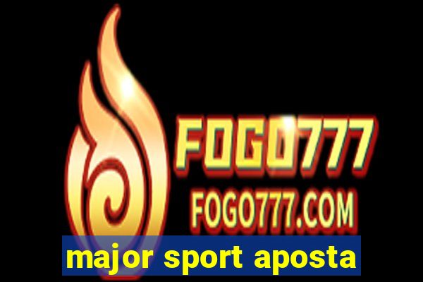 major sport aposta