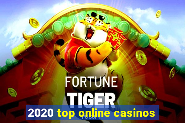 2020 top online casinos