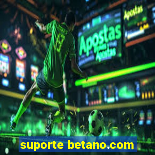 suporte betano.com