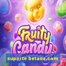 suporte betano.com