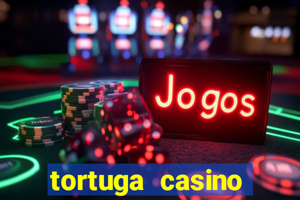 tortuga casino bonus sans dép?t