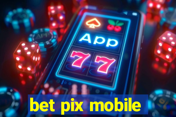 bet pix mobile