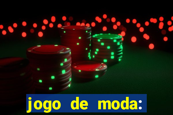 jogo de moda: maquiagem vestir