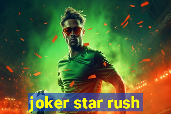 joker star rush