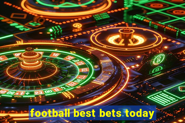 football best bets today