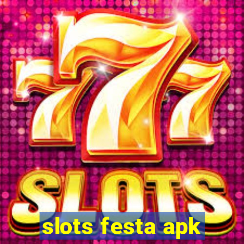 slots festa apk