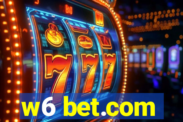 w6 bet.com