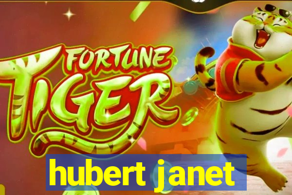 hubert janet