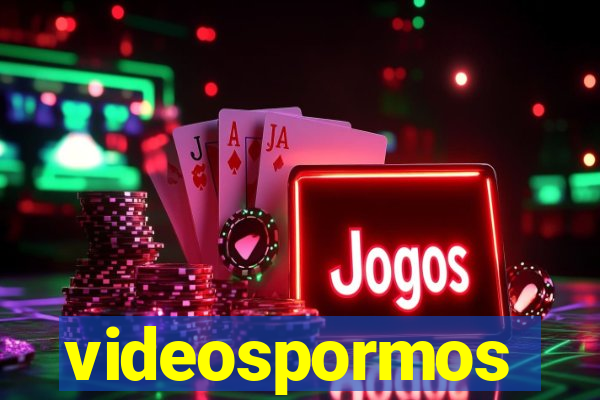 videospormos