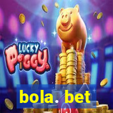 bola. bet