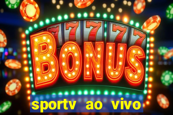 sportv ao vivo online multi