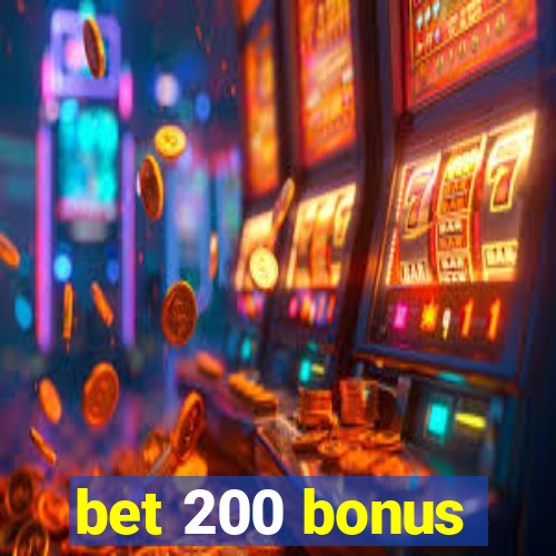 bet 200 bonus