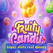 super slots real money