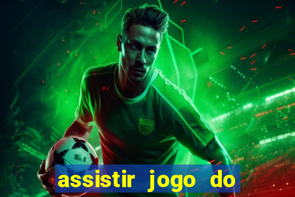 assistir jogo do corinthians ao vivo vto