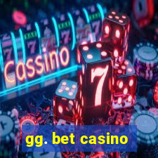 gg. bet casino