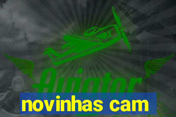 novinhas cam