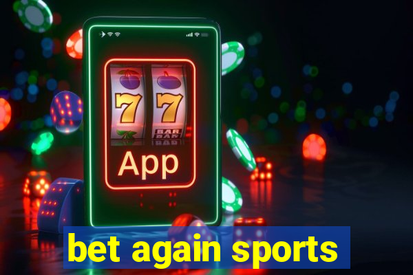 bet again sports