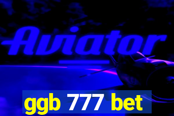 ggb 777 bet