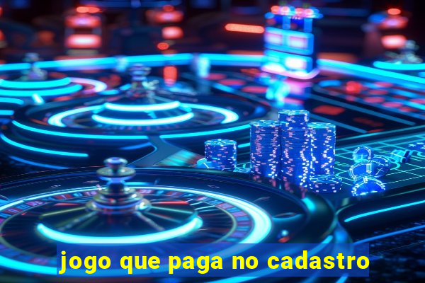 jogo que paga no cadastro