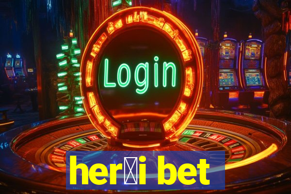 her贸i bet