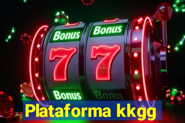 Plataforma kkgg