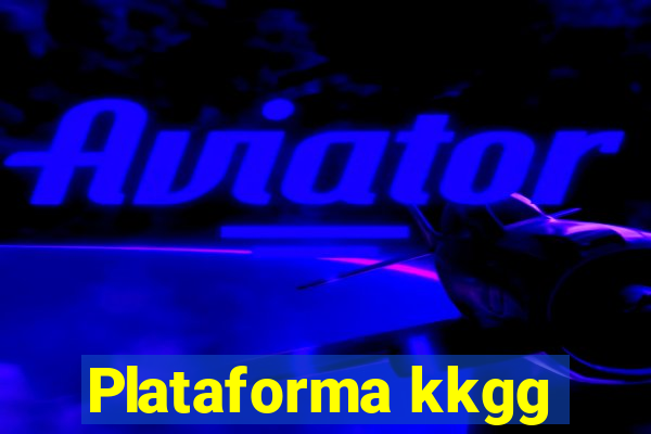 Plataforma kkgg