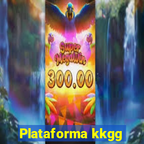 Plataforma kkgg