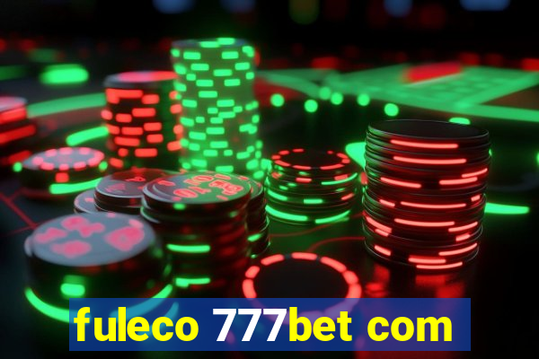 fuleco 777bet com