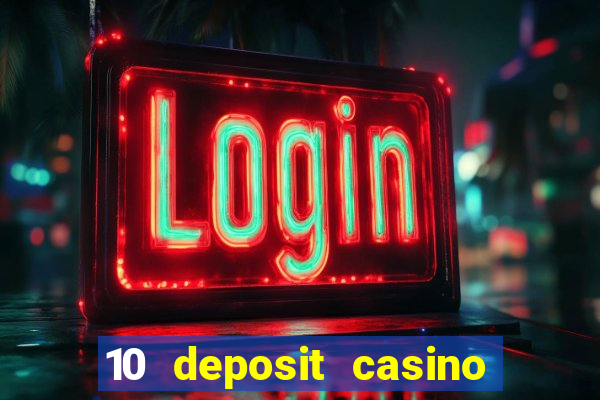 10 deposit casino not on gamstop