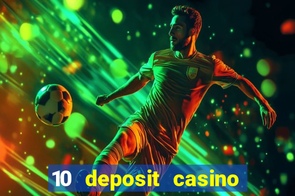 10 deposit casino not on gamstop