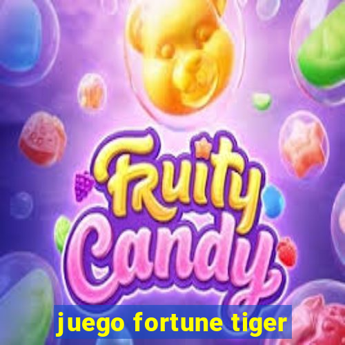 juego fortune tiger