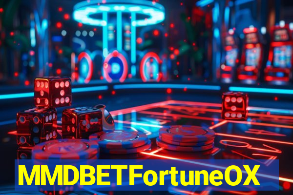 MMDBETFortuneOX