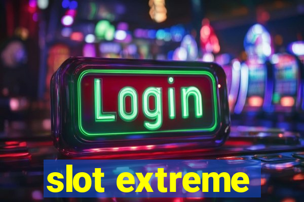 slot extreme