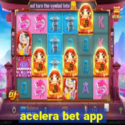 acelera bet app