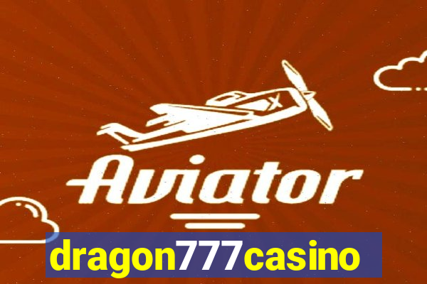 dragon777casino