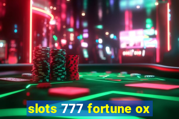 slots 777 fortune ox